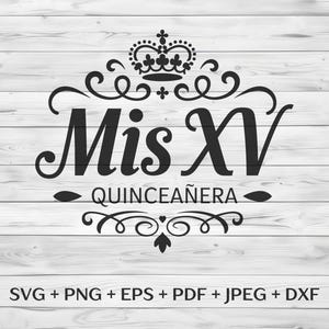 Mis XV SVG, Quinceañera SVG 15, Mis Quince Anos SVG, 15 SVG-ontwerpen, Mis 15 SVG, Quinceanera digitale bestanden voor snijmachines