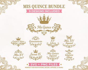 Mis Quince SVG Bundle, Quinceanera svg, 15 svg Designs, Sweet 15, Quince Set, XV Squad, Mis Quince Anos svg, Digital Download