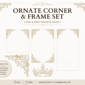 Könnte beinhalten: Ein digitales Set aus verzierten Ecken und Rahmen in hellbeiger Farbe. Der Text lautet ORNATE CORNER & FRAME SET, SVG & PNG DIGITAL FILES, und enthält ein kreisförmiges Abzeichen mit Text sowie eine Kronengrafik und verschiedene rechteckige Rahmen.