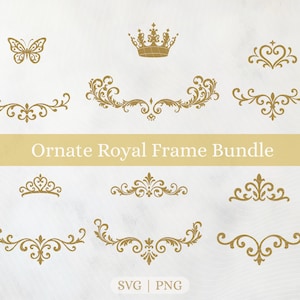 May include: A selection of gold ornate royal frame designs, featuring crowns, butterflies, and decorative flourishes. The text "Ornate Royal Frame Bundle" is on a gold banner. The image also includes "SVG | PNG" text.