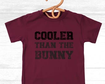 Easter Shirt Cooler Than The Bunny, Funny Easter Shirt, Kids Easter Tshirt, Boys Easter Shirt, Easter Shirt Toddler, Easter Basket Stuffer