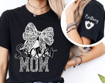 Soccer Mom Shirt Custom, Coquette Mom Shirt, Soccer Mom Tees,  Soccer Mama Shirt,  Soccer Mom Shirt Personalized, Kids Name On Sleeve