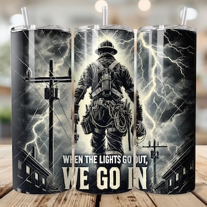 Lineman Tumbler Wrap PNG | When the Lights Go Out We Go In | 20oz Skinny Tumbler Sublimation Design | Utility Worker Digital File