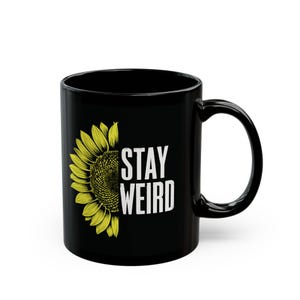 Bleib seltsam Kaffeetasse mit Sonnenblume Design Muttertagsgeschenk Geschenke für Frauen Biene und Sonnenblume Kaffeetasse Sonnenblume Becher Bienenbecher Bienenliebhaber