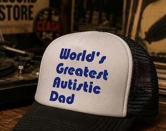World's Greatest Autistic Dad Trucker Cap | Foam Mesh-Back Hat