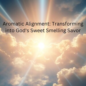 Puede incluir: Una portada de libro con un cielo brillante y soleado con nubes y rayos de luz. El texto de la portada dice "Aromatic Alignment: Transforming into God's Sweet Smelling Savour" y el nombre del autor es "Aretha Bailey".