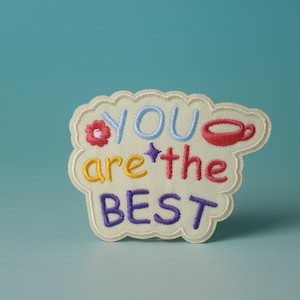 you are the best patch, phrase patch, iron on patch, embroidered patch, aesthetic patch, funny patch, for jacket, for backpack,