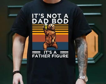 It's Not A Dad Bod Its A Father Figure Shirt, Father's Day Hoodie, Father's Day Gift, Funny Fathers Day Sweatshirt