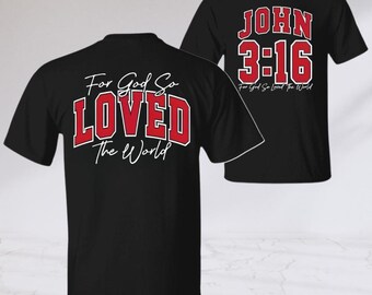 Juan 3:16 Porque de tal manera amó Dios al mundo. Camiseta, sudadera con capucha de fe cristiana, sudadera con versículo bíblico, camiseta religiosa inspiradora, regalo para creyentes.