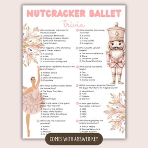 May include: A printable Nutcracker Ballet trivia game in pink and white. The game includes questions about the ballet, such as the composer, characters, and dances. The image also features a ballerina illustration and a nutcracker.