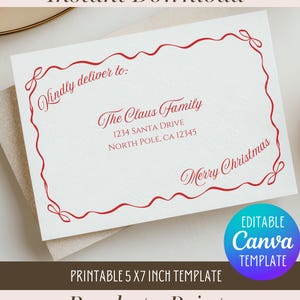 May include: A white rectangular card with a red wavy border and red text that reads: Kindly deliver to: The Claus Family, 1234 Santa Drive, North Pole, CA 12345, Merry Christmas. The card is a 5 x 7 inch template with a textured paper surface.