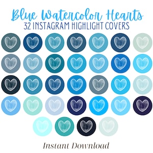 32 Blue Instagram Highlight Covers, Watercolor Hearts IG Story Icons Blue, Blue Aesthetic Highlight Buttons, Blue Tones Insta Story Covers
