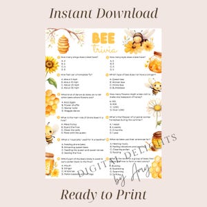 May include: A printable bee trivia game with a yellow and white floral design. The game includes questions about bees, such as how many wings a bee has and what kind of dance bees do. The words "Instant Download" and "Ready to Print" are at the top and bottom.