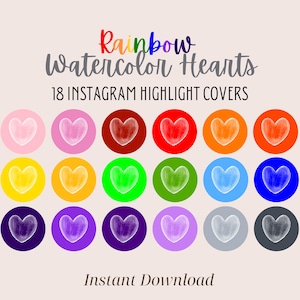May include: 18 Instagram highlight covers featuring watercolor hearts in a rainbow of colors. The hearts are outlined in white and have a soft, textured look.