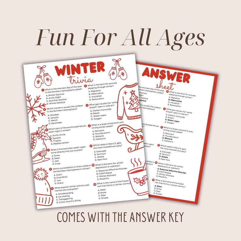 May include: Two sheets of paper with winter trivia questions and an answer key. The text "Fun For All Ages" and "Comes With The Answer Key" are at the top and bottom. The trivia sheet has illustrations of winter items.