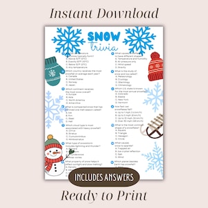 May include: A printable "Snow Trivia" game with answers, featuring questions about snowflakes, snowstorms, and snowfall. The design includes snowflakes, a mitten, a hat, a snowman, and a boot. The text reads "Instant Download" and "Ready to Print".