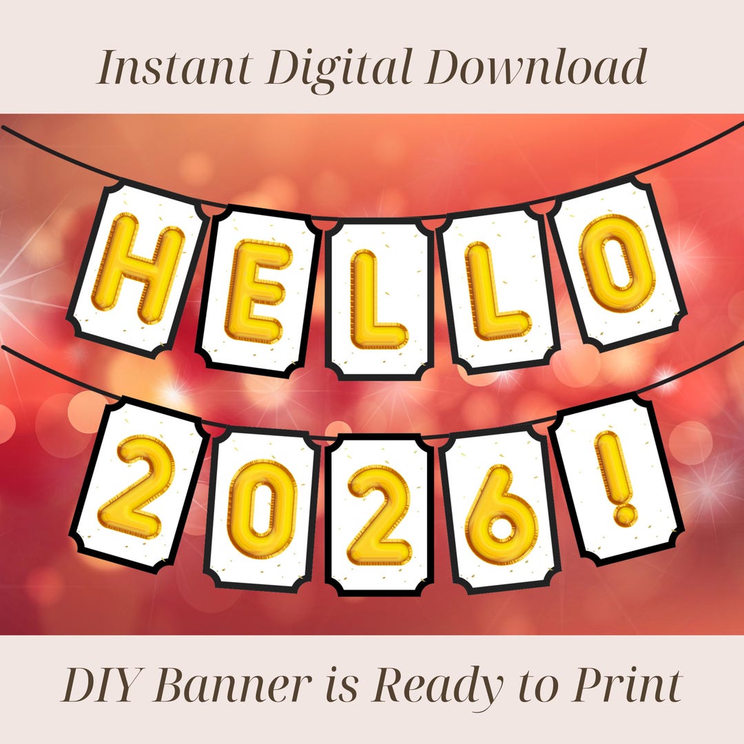 Hello 2026 Happy New Year Banner Printable, New Years Garland, New Year ...