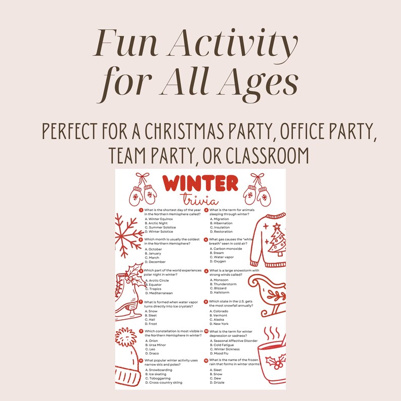 May include: A winter trivia game sheet in white and red, featuring illustrations of mittens, a snowflake, and a sweater. The text reads "Fun Activity for All Ages" and "Winter Trivia". Ideal for a Christmas party, office party, team party, or classroom.
