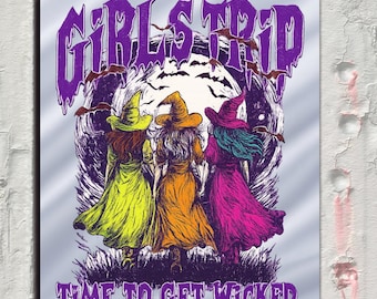 May include: A DTF transfer featuring three witches in colorful dresses and hats, with the words "GIRLS TRIP" and "TIME TO GET WICKED" in purple. The image has a spooky Halloween theme.
