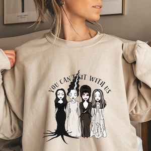 You Can't Sit With Us Halloween SweetShirt, Halloween Horror Party SweetShirt, You Can't Sit With Us Witches-shirt, Bride Of Frankenstein-shirt