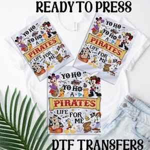 Yo Ho Yo Ho A Pirate&#39;s Life For Me 2025 Ready To Press, Disney Pirates Dtf Transfer, Disney Mickey Minnie Pirate Heat Press, Disney 2025 Dtf