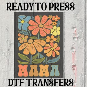 Retro Floral Mama DTF Transfer,Mama Ready For Press,Floral Mom Heat Press Transfer,Mom Ready For Press Heat Transfers, Mama Iron on Transfer