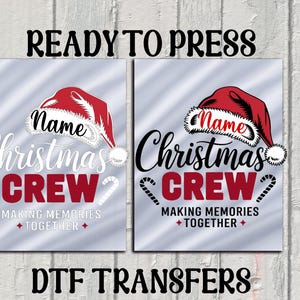 Puede incluir: Dos transferencias DTF con temática navideña con un diseño de gorro de Papá Noel. Cada transferencia presenta el texto "Name", "Christmas Crew" y "Making Memories Together". Las transferencias están listas para planchar.