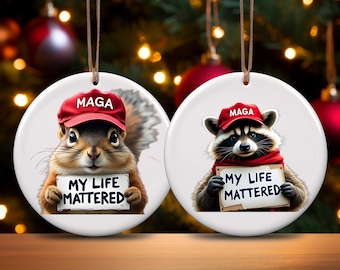 My Life Mattered Squirrel & Raccoon Ceramic Ornament