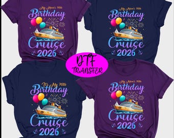 2026 Custom Birthday Cruise Ready To Press,It's My Birthday Cruise Dtf Transfer, Family Birthday Crew Heat Press, Birthday Cruise Party Dtf