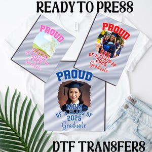 Custom Proud Family Of Graduation Dtf Transfer, Group Class Of 2025 Graduation Heat Press , Family Matching Graduation Ready to Press Dtf