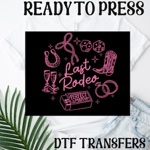 Last Rodeo Western Wedding DTF Transfer, Western Bachelorette Party Heat To Press, Pink Cowgirl Ready Press,Team Bride DTF,Bride&#39;s Babes Dtf