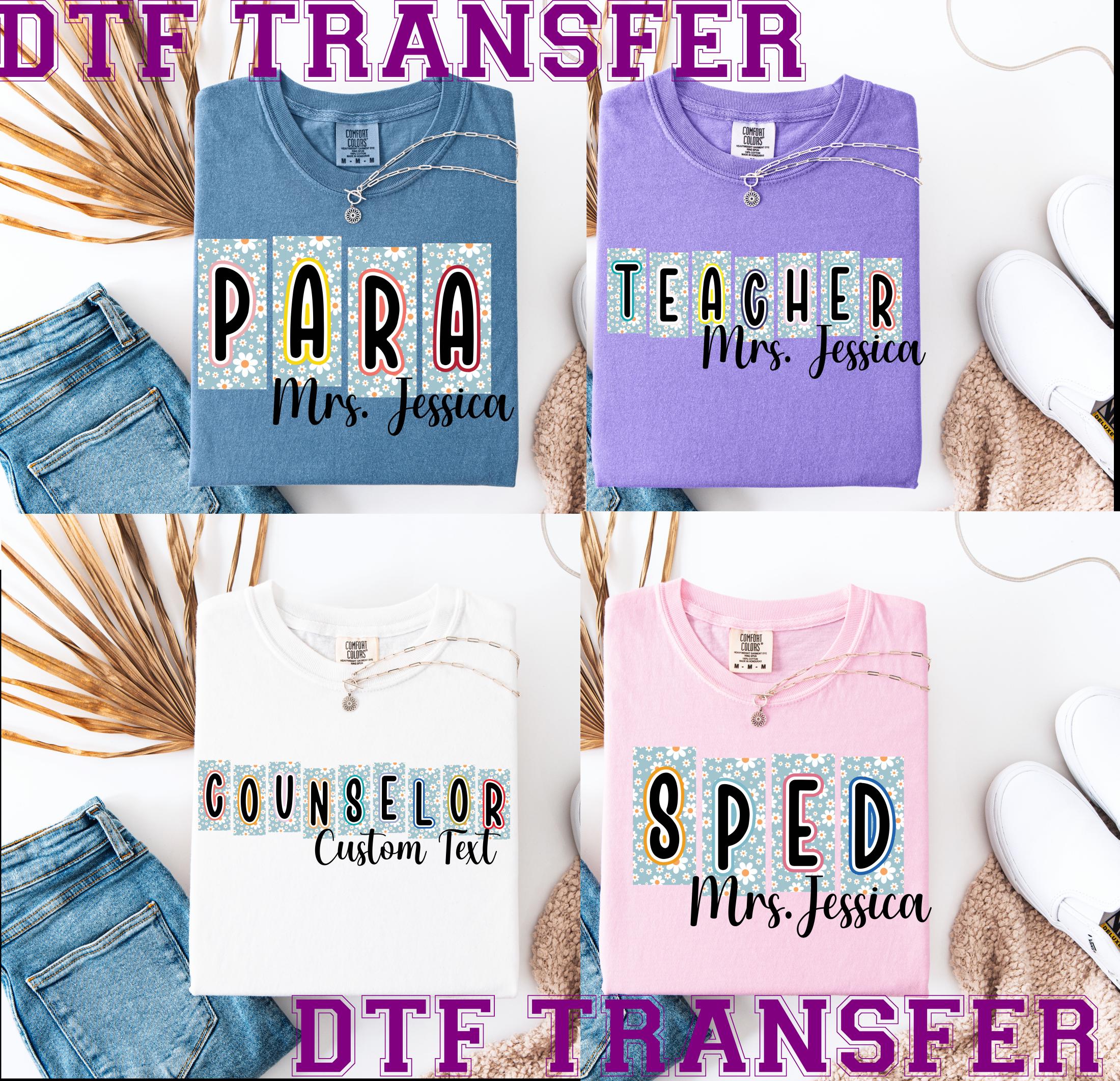 School Occupation DTF Transfer, Back to School Teacher Sped Para Counselor Heat To Press, Preppy First Day of School Daisy Floral Girly Dtf