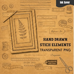 May include: A sepia-toned illustration featuring hand-drawn stitch elements. The image includes a framed fern drawing, measuring tapes, buttons, scissors, and the text "HAND DRAWN STICH ELEMENTS TRANSPARENT PNG". The image is 8.5x11 inches.