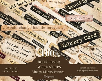 May include: A selection of vintage-style word strips for book enthusiasts. The strips display phrases such as "Old Book Pages," "Bound by Books," and "Library Card." The image includes the text "100+ BOOK LOVER WORD STRIPS Vintage Library Phrases."