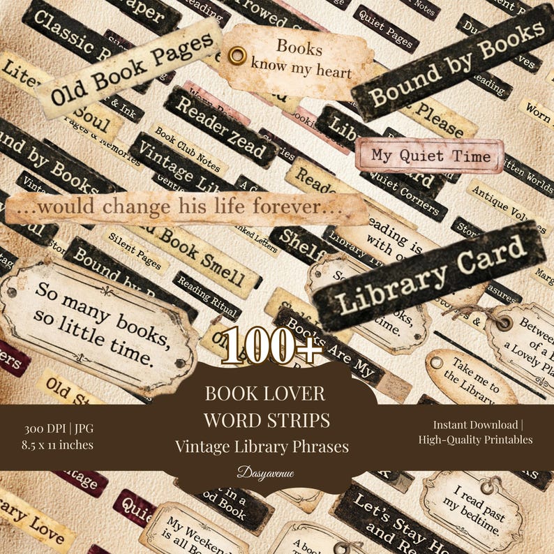 May include: A collection of vintage-style word strips for book lovers. The strips feature phrases like "Old Book Pages," "Bound by Books," and "Library Card." The image includes the text "100+ BOOK LOVER WORD STRIPS Vintage Library Phrases."