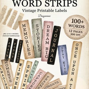May include: A collection of vintage printable labels with phrases like "Memories," "Stories," and "Dream Big." The labels are in various colors and sizes, with a distressed paper aesthetic. The image also includes text: "Vertical Word Strips," "Vintage Printable Labels," and "100+ Words."