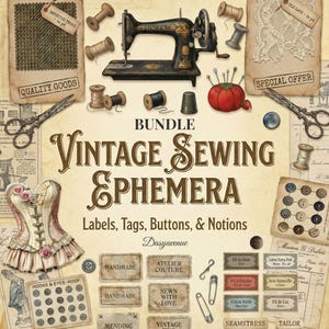 Puede incluir: Un paquete de efemérides de costura vintage con una máquina de coser Singer, carretes de hilo, tijeras, un alfiletero y un corsé. Incluye etiquetas, botones y nociones. El texto dice "Vintage Sewing Ephemera" y "Labels, Tags, Buttons, & Notions."