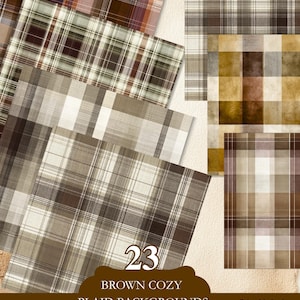 May include: A collection of 23 brown and beige plaid backgrounds. The image includes various plaid patterns in shades of brown, tan, and cream. The backgrounds are 12 x 12 inches and are labeled "Brown Cozy Plaid Backgrounds."