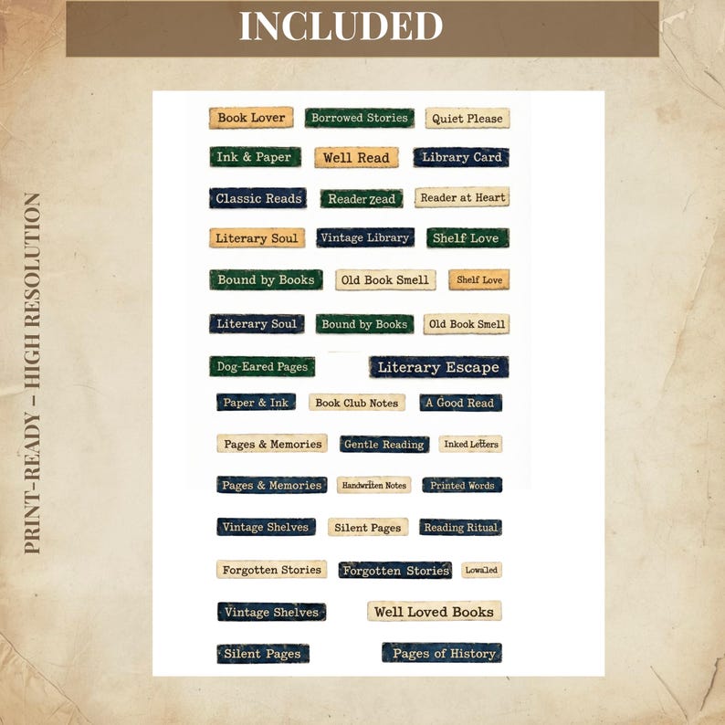 May include: A collection of rectangular stickers with text related to books and reading. The stickers have various color schemes, including green, blue, and beige, with phrases like "Book Lover" and "Literary Escape". The words "PRINT-READY - HIGH RESOLUTION" and "INCLUDED" are also visible.
