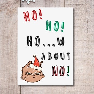 Tarjeta navideña con gato enojado: ¡Jo! ¡Jo! ¿Qué tal si no? / Tarjeta navideña divertida / Odio la Navidad / Tarjeta para los que odian la Navidad / Tarjeta para los que odian la Navidad