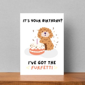 Verjaardagskaart grappige hond - I've got the furfetti | Verjaardagskaart hond moeder | Grappige kaart van de hond | Poedel moeder verjaardagskaart | Schattige hondenkaart