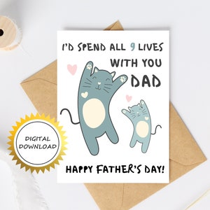 Süße Katzen-Vatertagskarte - I'd spend all 9 lifes with you dad | Glückliche Vatertagskarte von Kind | Katzenliebhaber Papa | DIY Geschenk für Katzenvater