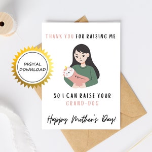 Cartão de Dia das Mães da Vovó Grand-Dog - Cartão de Feliz Dia das Mães para Amantes de Cães Obrigado por me criar para que eu possa criar seu neto cachorro, imprima em casa