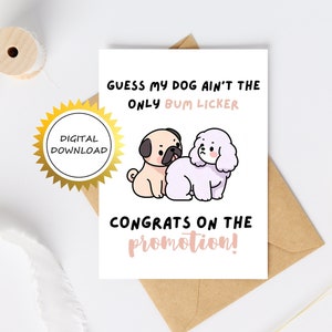 Grappige afdrukbare promotiekaart: ik denk dat mijn hond niet de enige zwerver is | Gefeliciteerd met de promotie | Grappige kaart voor nieuwe baan vriend
