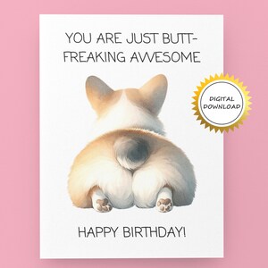 Carte d'anniversaire imprimable drôle de Corgi Butt - Vous êtes vraiment génial | Téléchargement instantané - Copie numérique uniquement | Carte à imprimer à la maison