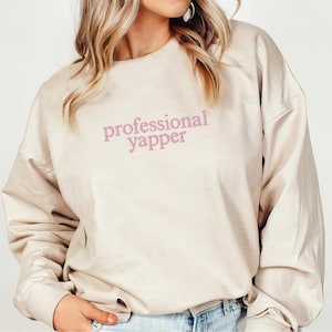 Professional Yapper Embroidered Sweatshirt, Funny Gifts for Her, Girly Hoodie, Girly Gifts Pink, Funny y2k Meme T-shirt, Gift Ideas for Her