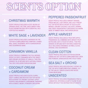 May include: A product description card titled "SCENTS OPTION" lists various fragrance profiles. These include "Christmas Warmth," "Peppered Passionfruit," "White Sage + Lavender," "Apple Harvest," "Cinnamon Vanilla," "Clean Cotton," "Coconut Cream + Cardamom," "Sea Salt + Orchid," and "Unscented."