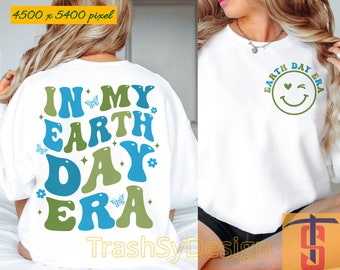 In My Earth Day Era Png, Design della maglietta per la Giornata della Terra ambientalista del pianeta, Png felice per la Giornata della Terra, Png divertente per la Giornata della Terra, PNG per la Giornata della Terra ogni giorno