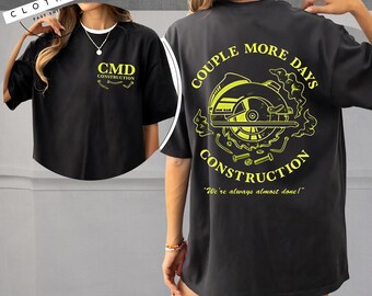 Couple More Days Construction T-shirt, Black Pocket Sweatshirt, Gift for Him Hoodie