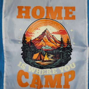 Home is where you camp flag